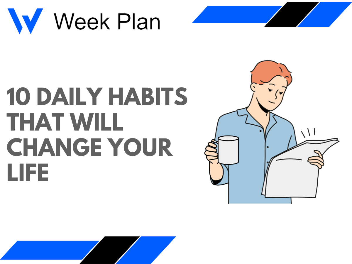 10 Daily Habits That Will Change Your Life